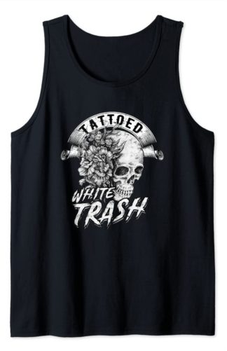 Tattooed White Trash Tank Top